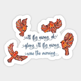 Four Birds, I’ll Fly Away Sticker